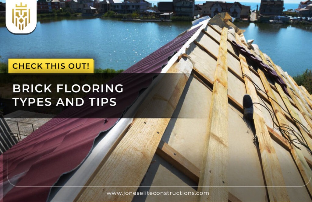 Brick Flooring Types and Tips