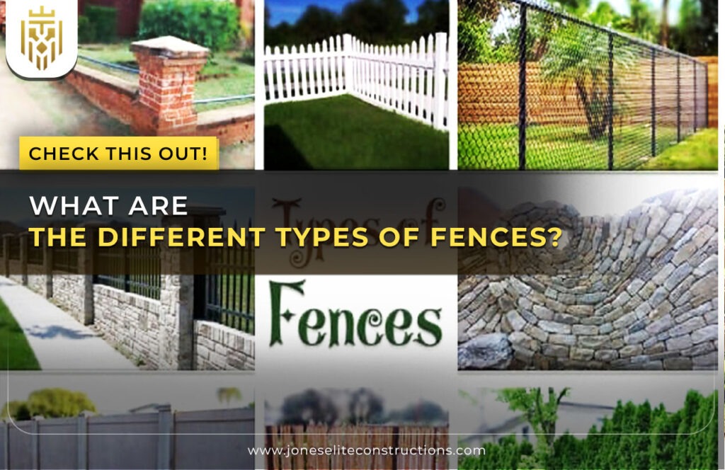 What Are The Different Types of Fences