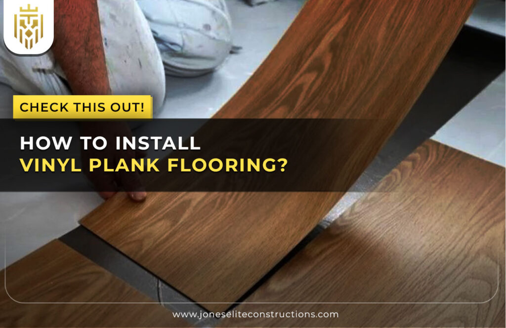 How To Install Vinyl Plank Flooring