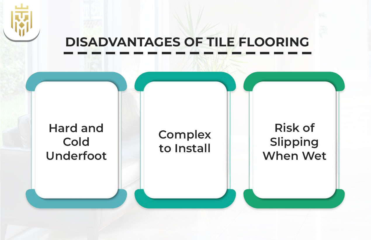 Disadvantages of Tile Flooring