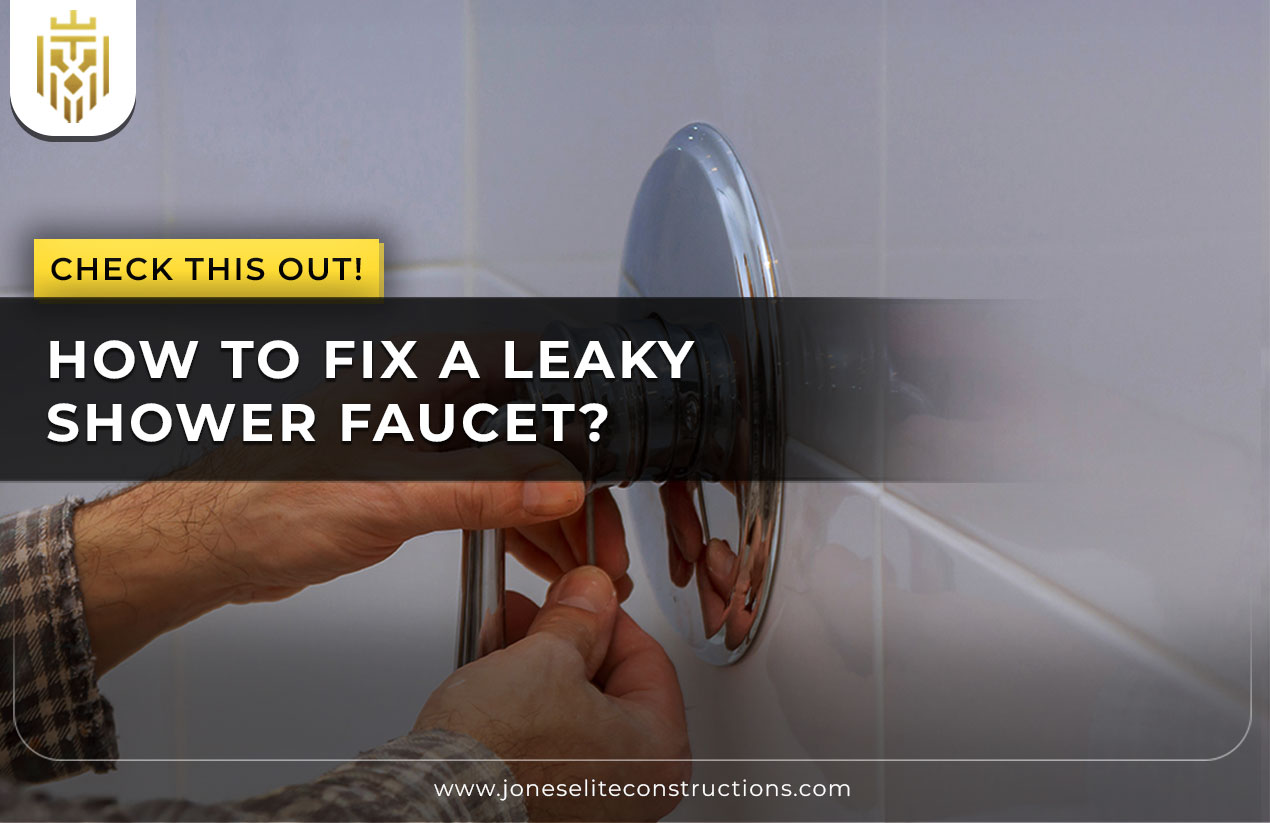 How To Fix A Leaky Shower Faucet