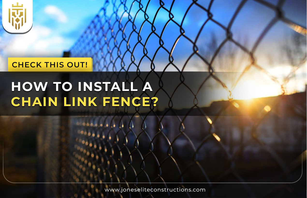 How To Install A Chain Link Fence