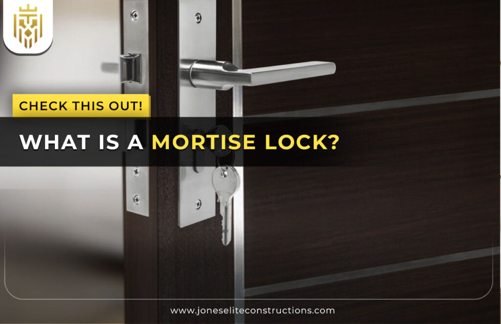 What is a Mortise Lock