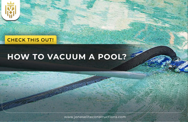 How To Vacuum a Pool